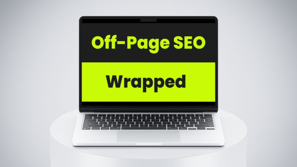 Off-Page SEO Strategies Wrapped